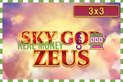 स्लट Sky God Zeus 3x3 वास्तविक पैसाको लागि