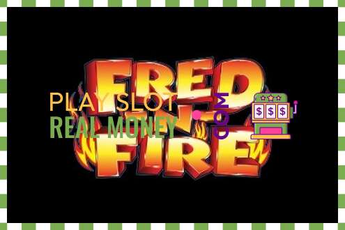 Slot Fred-N-Fire oikealla rahalla