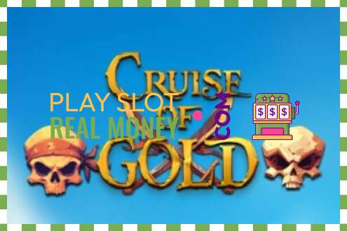 Slot Cruise of Gold for real money