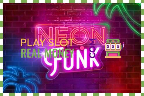 Слот Neon Funk за прави новац