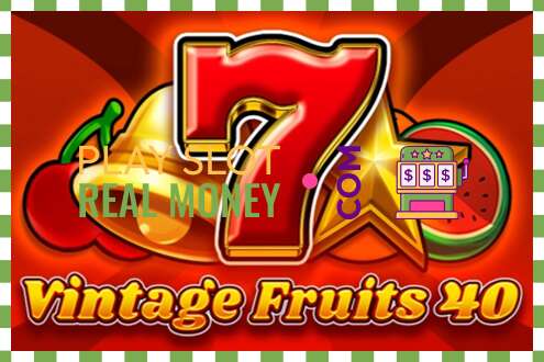 स्लट Vintage Fruits 40 वास्तविक पैसाको लागि