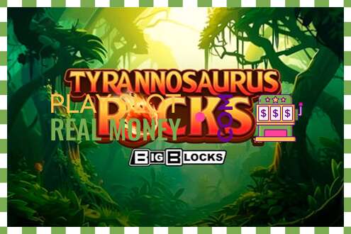 Lizdas Tyrannosaurus Rocks už tikrus pinigus