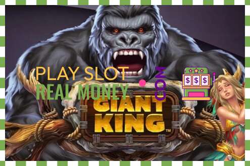 สล็อต Giant King เพื่อเงินจริง