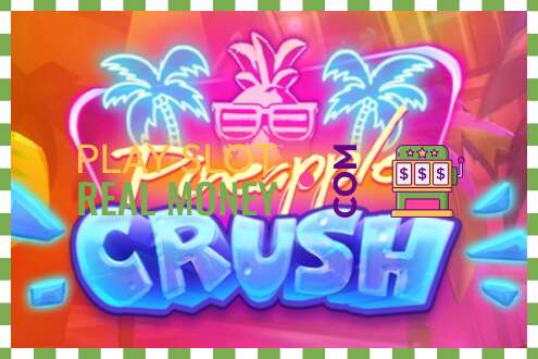 Slot Pineapple Crush por dinheiro de verdade