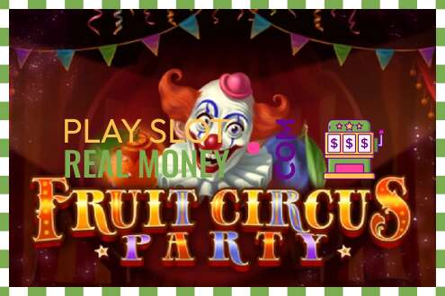 Sleuf Fruit Circus Party voor echt geld