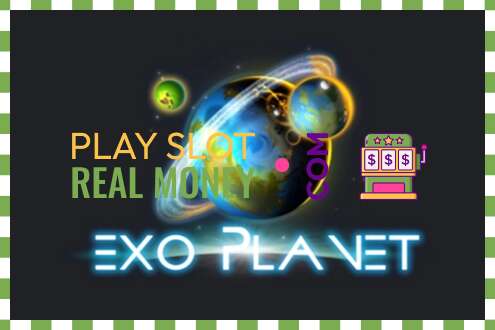 Slot Exo Planet pentru bani reali