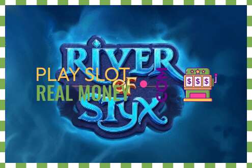 තව් River of Styx සැබෑ මුදල් සඳහා