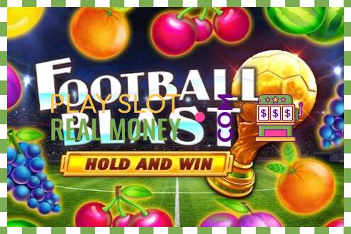 スロット Football Blast Hold and Win リアルマネーの場合