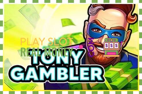 Slot Tony Gambler por dinheiro de verdade