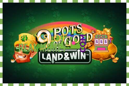 Utor 9 Pots of Gold Land & Win za pravi novac