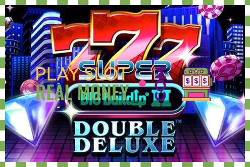 Slot 777 Super BIG BuildUp II Double Deluxe por dinheiro de verdade