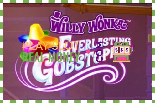 Lizdas Willy Wonka Everlasting Gobstopper už tikrus pinigus