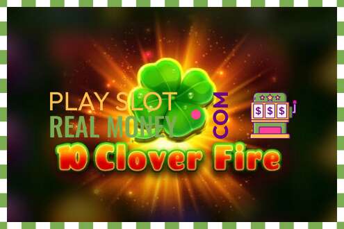 Pesa 10 Clover Fire päris raha eest