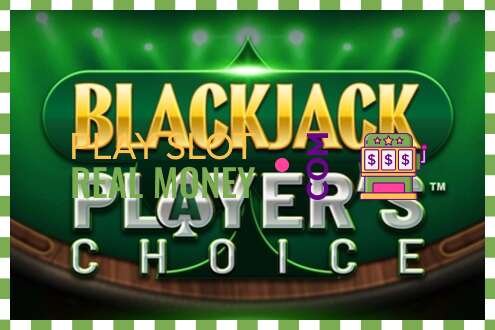 Slot Blackjack Players Choice for real money