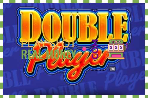 ສະລັອດຕິງ Double Player ສໍາລັບເງິນທີ່ແທ້ຈິງ