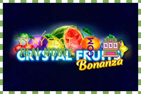 Pesa Crystal Fruits Bonanza päris raha eest