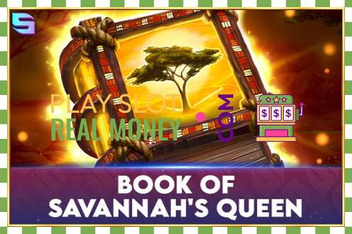 স্লট Book of Savannahs Queen প্রকৃত অর্থের জন্য