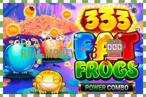 স্লট 333 Fat Frogs Power Combo প্রকৃত অর্থের জন্য