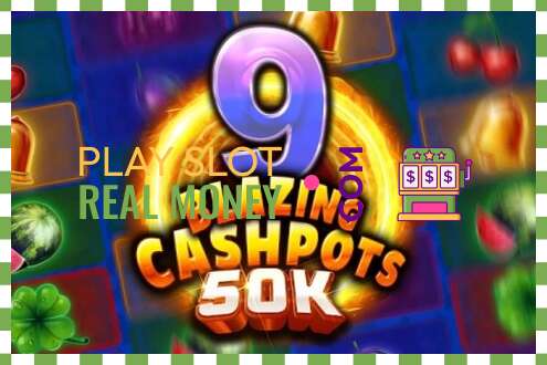 Слот 9 Blazing Cashpots 50k на реальные деньги