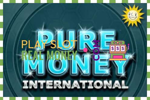 Слот Pure Money International за вистински пари