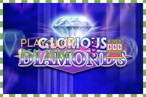 Slots Glorious Diamonds par īstu naudu