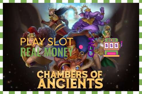 Slot Chambers of Ancients por diñeiro real