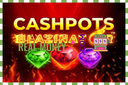 Slot Cashpots Blazinator za pravi novac