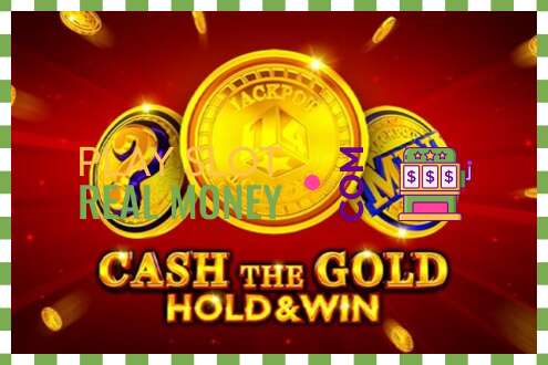 Слот Cash The Gold Hold & Win на реальные деньги