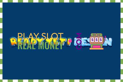 Slot Ready Yeti Respin чыныгы акча үчүн