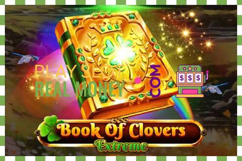 स्लॉट Book of Clovers - Extreme वास्तविक पैशासाठी