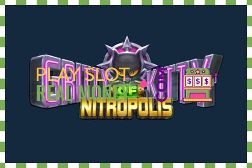 Slot Gritty Kitty of Nitropolis por dinheiro de verdade