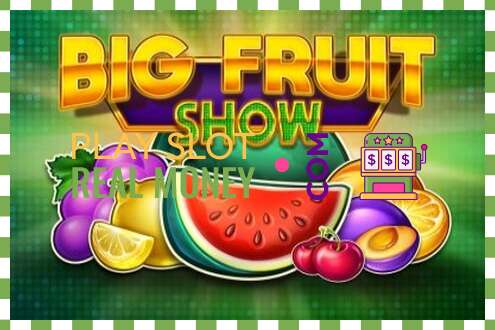 Scanalatura Big Fruit Show per soldi veri