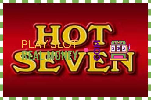 Ranura Hot Seven por dinero real