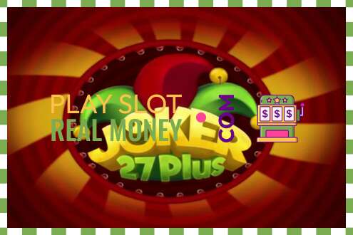 Slot Joker 27 Plus haqiqiy pul uchun